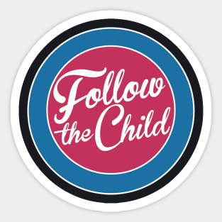 Follow the Child Sticker